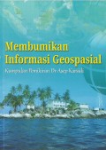 Membumikan informasi geospasial