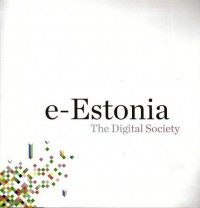 e-Estonia : the digital society