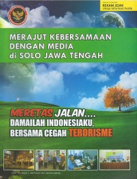 Merajut kebersamaan dengan media di Solo Jawa Tengah