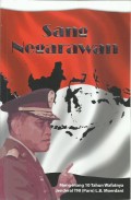 Sang negarawan : mengenang 10 tahun wafatnya Jenderal TNI (Purn) L.B. Moerdani