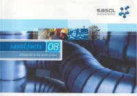 Sasol facts 08 : a blueprint to the world of Sasol