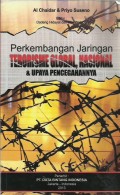 Perkembangan jaringan terorisme global, nasional & upaya pencegahan