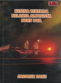 Ketika tentara belanja alutsista buku dua