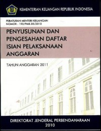 Peraturan Menteri Keuangan nomor 192/PMK.05/2010 tentang petunjuk penyusunan dan pengesahan daftar isian pelaksanaan anggaran