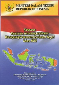 Himpunan peraturan perundang-undangan di lingkungan Kementerian Dalam Negeri tahun 2010