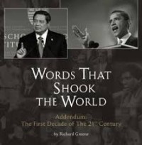 Words that shook the world : addendum : the first decade of the 21st century