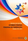 Rencana aksi nasional : informasi strategis pengendalian tuberkulosis : Indonesia : 2011-2014