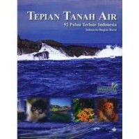 Tepian tanah air : 92 pulau terdepan Indonesia : Indonesia bagian barat