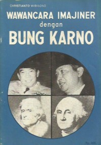 Wawancara imajiner dengan Bung Karno