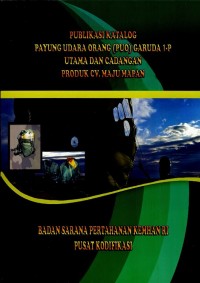 Publikasi katalog payung udara orang (PUO) garuda 1-P utama dan cadangan produk CV. Maju Mapan