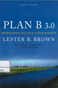 Plan b 3.0 : mobilizing to save civilization