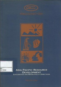 Asia Pacific resource development : exploration and mining policy directions