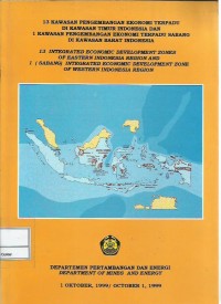 13 kawasan pengembangan ekonomi terpadu di kawasan Timur Indonesia dan 1 kawasan pengembangan ekonomi terpadu Sabang di kawasan Barat Indonesia