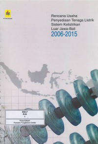 Rencana usaha penyediaan tenaga listrik sistem kelistrikan luar Jawa-Bali 2006-2015