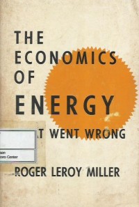 The economic of energy : what went wrong