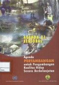 Agenda 21 sektoral : agenda pertambangan untuk pengembangan kualitas hidup secara berkelanjutan