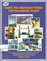 Laporan hasil pelaksanaan tugas Tim Pelaksana Pusat tahun 2002