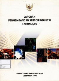 Laporan pengembangan sektor industri tahun 2006