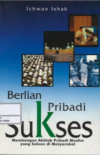 Berlian pribadi sukses : membangun akhlak pribadi muslim yang sukses di masyarakat