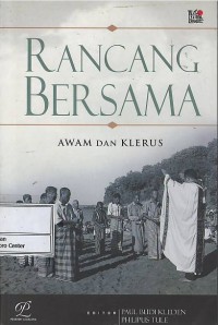 Rancang bersama : awam dan klerus