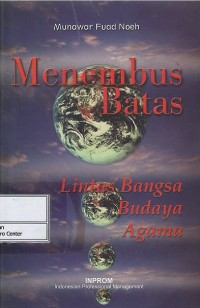 Menembus batas : lintas bangsa budaya agama