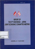 Report of The 17th Indonesia-Japan Joint Economic Committee Meeting