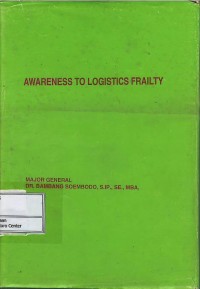 Awareness to logistics frailty