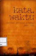 Kata waktu : esai-esai Goenawan Mohamad 1960 - 2001