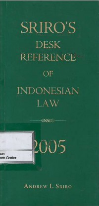 Sriro's desk reference of Indonesian law : 2005