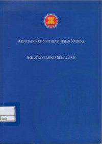 Association of Southeast Asian Nations : ASEAN documents series 2003