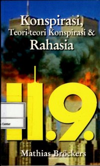 Konspirasi : teori-teori konspirasi & rahasia 11.9.