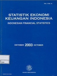 Statistik ekonomi keuangan Indonesia = Indonesian financial statistics vol. V no. 10 : Oktober 2003