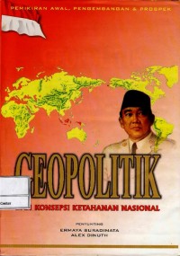 Geopolitik dan konsepsi ketahanan nasional