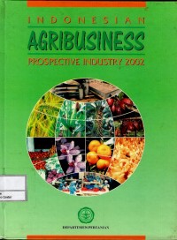 Indonesian agribusiness prospective industry 2002