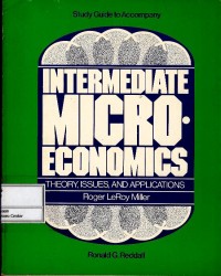 Intermediate microeconomics : theory, issues and applications