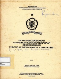 Taskap KRA-XXV : upaya pengembangan pendidikan kewarganegaraan sesuai dengan UU no 2 th 1989