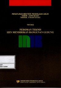 Peraturan Menteri Pekerjaan Umum no. 24/PRT/M/2007 tentang pedoman teknis izin mendirikan bangunan gedung