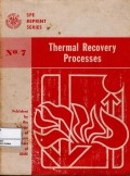 SPE reprint series no. 7 : thermal recovery processes