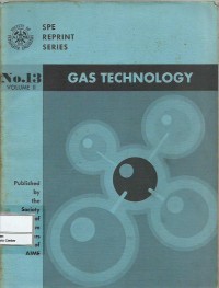 SPE reprint series no. 13 volume II : gas technology