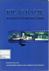 Kilas balik Badan Geologi 2006