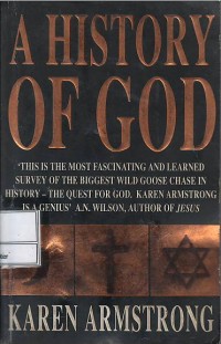 A history of God : from Abraham to the present : the 4000-year quest for God