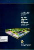 Proceedings of the First Biannual International Workshop on High Level Radioactive Waste Management