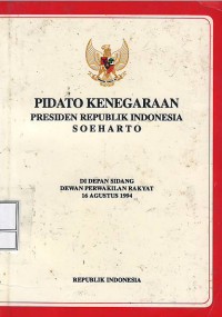 Pidato kenegaraan Presiden Republik Indonesia Soeharto di depan sidang Dewan Perwakilan Rakyat 16 Agustus 1994