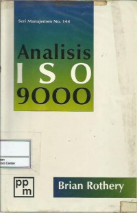 Seri manajemen no. 144 : analisis ISO 9000