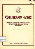 Suskapim-I/1993 merintis aliansi-aliansi strategis untuk pengembangan usaha Pertamina