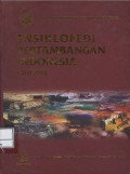 Ensiklopedi pertambangan Indonesia : edisi 2005