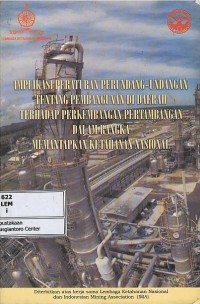 Implikasi peraturan perundang-undangan tentang pembangunan di daerah terhadap perkembangan pertambangan dalam rangka memantapkan ketahanan nasional