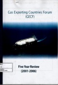 Gas Exporting Countries Forum (GECF) five year review (2001-2006)