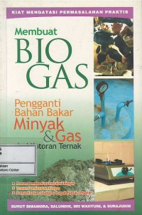 Membuat biogas pengganti bahan bakar minyak & gas dari kotoran ternak