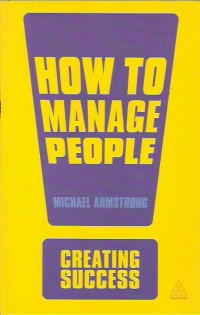 How to manage people : creating success